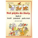 Než půjdu do školy - Jaroslav Tajovský – Hledejceny.cz