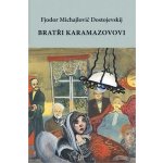 Bratři Karamazovovi - Fjodor Michajlovič Dostojevskij – Hledejceny.cz