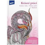 MFP 5301030 omalovánky antistresové Krásní ptáci 210x296 – Sleviste.cz