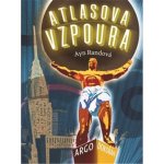Atlasova vzpoura Ayn Randová – Zboží Dáma