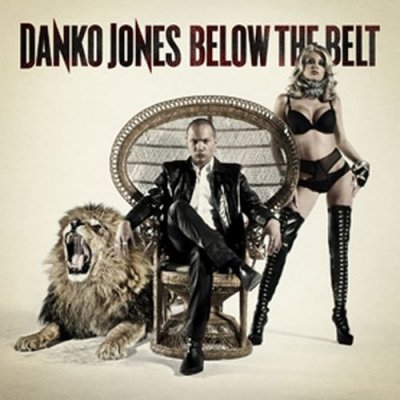 Danko Jones - Below The Belt – Zboží Mobilmania