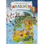 Ilustrovaný atlas světa pro malé cestovatele – Zboží Mobilmania