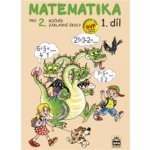 Matematika pro 2. ročník základní školy - 1.díl, 3. vydání - Pišlova Miroslava Čížková – Hledejceny.cz