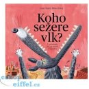 Koho sežere vlk? - Ester Stará