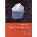 Filozofia a mystika - Slavomír Gálik – Hledejceny.cz