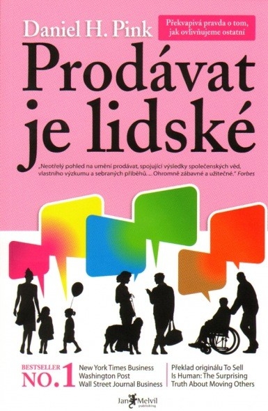 Prodávat je lidské - Daniel H. Pink