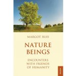 Nature Beings - Encounters with Friends of Humanity - Margot Ruis – Sleviste.cz