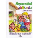 Neposedná abeceda - Říkadla pro nejmenší - Ludvík Středa