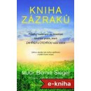 Kniha zázraků. Příběhy nasbírané za desetiletí lékařské praxe, které zahřejí a otevřou vaše srdce