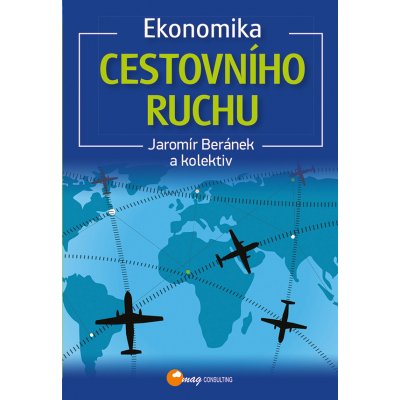 Ekonomika cestovního ruchu - Beránek Jaromír – Hledejceny.cz