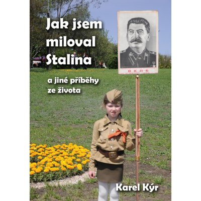 Jak jsem miloval Stalina – Zbozi.Blesk.cz