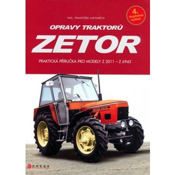 Kniha Opravy traktorů Zetor Praktická příručka pro modely Z 2011 - Z 6945