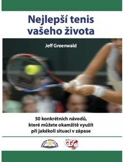 Nejlepší tenis vašeho života - Jeff Greenwald