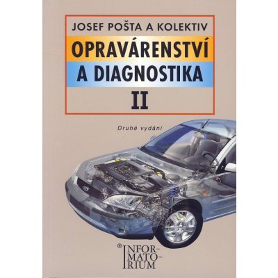 Opravárenství a diagnostika II - Pro 2 ročník UO Automechanik - J. Pošta – Zboží Mobilmania