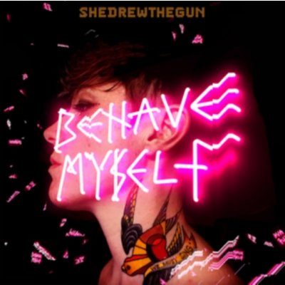 SHE DREW THE GUN - Behave Myself - Pink LP – Zboží Mobilmania