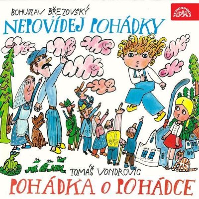 Nepovídej pohádky, Pohádka o Pohádce - Březovský Bohuslav – Hledejceny.cz