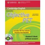 Objective PET 2nd Edition for Schools Pack without Answers Student´s Book with CD-ROM a PET for Schools Practice Test Booklet – Sleviste.cz