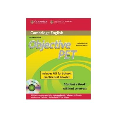 Objective PET 2nd Edition for Schools Pack without Answers Student´s Book with CD-ROM a PET for Schools Practice Test Booklet – Sleviste.cz