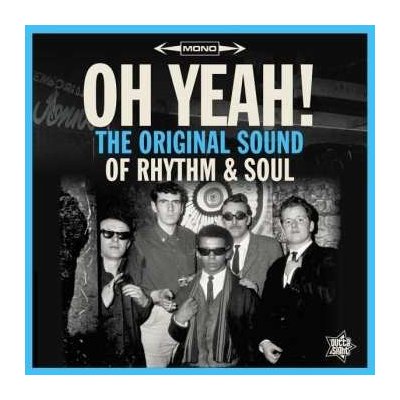 Various - Oh Yeah! - The Original Sound Of Rhythm Soul - The Sound Of Northern Soul LP – Zboží Mobilmania
