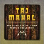 MAHAL TAJ - COMPLETE TAJ MAHAL ON COLUMBIA CD – Sleviste.cz