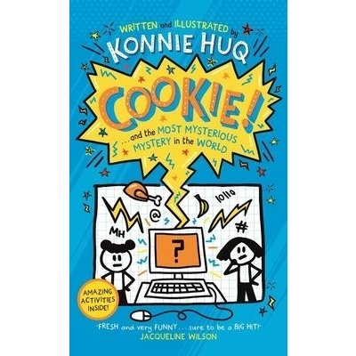 Cookie! Book 3: Cookie and the Most Mysterious Mystery in the World