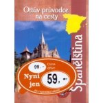 Ottův průvodce na cesty Španělština – Hledejceny.cz