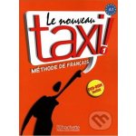 Le Nouveau Taxi! 1 Eleve - Hachette – Hledejceny.cz