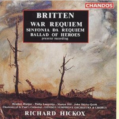 Britten - War Requiem/Sinfonia Da Requiem/Ballad Of Heroes