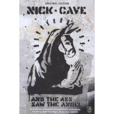 And the Ass Saw the Angel – Cave Nick – Hledejceny.cz