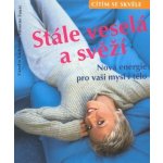 Stále veselá a svěží CESTY - Susanne Faust, Carolin Lockstein – Hledejceny.cz