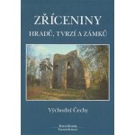 Zříceniny hradů, tvrzí a zámků - Východní Čechy – Hledejceny.cz