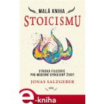 Malá kniha stoicismu - Jonas Salzgeber – Hledejceny.cz