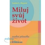 Miluj svůj život – Hledejceny.cz