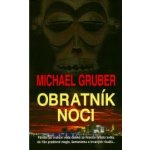 Obratník noci - Gruber Michael – Hledejceny.cz