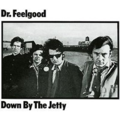 Dr. Feelgood - Down By The Jetty CD – Hledejceny.cz