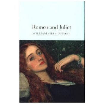 Romeo and Juliet Macmillan Collector's Libra... William Shakespeare