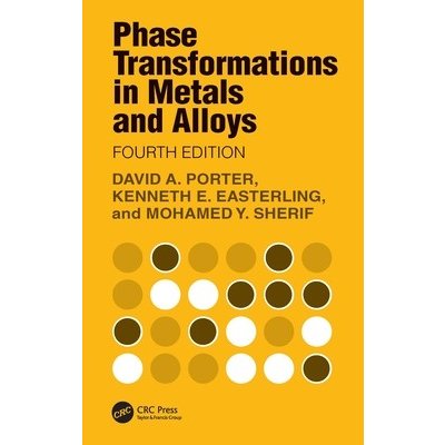 Phase Transformations in Metals and Alloys Porter David A.Paperback – Zbozi.Blesk.cz