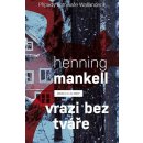 Vrazi bez tváře - Henning Mankell