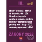 Zákony 2022 III. B - Sociálne poistenie, zdravotné poistenie a dôchodky - Poradca s.r.o. – Hledejceny.cz