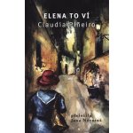 Elena to ví - Claudia Piñeiro – Hledejceny.cz