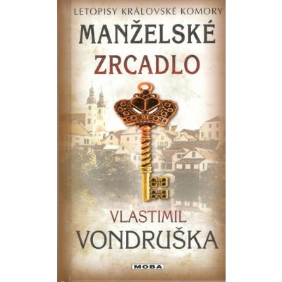 Manželské zrcadlo - Vlastimil Vondruška – Hledejceny.cz
