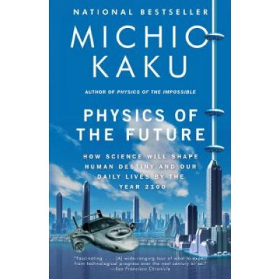 Physics of the Future. Die Physik der Zukunft, englische Ausgabe