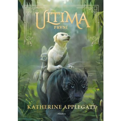 Ultima 2: První - Katherine Applegate
