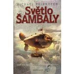 Světlo Šambaly - Peinkofer Michael – Hledejceny.cz