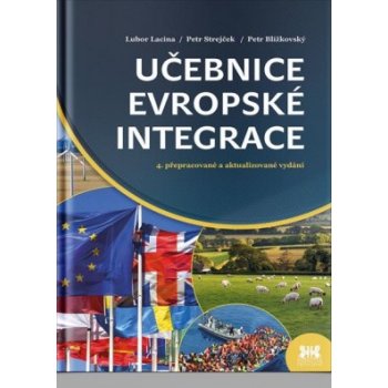 Učebnice evropské integrace - Jan Strejček, Petr Blížkovský, Lubor Lacina