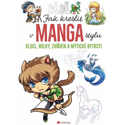 Jak kreslit v manga stylu - kolektiv – Zbozi.Blesk.cz