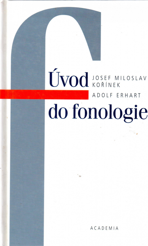 Úvod do fonologie - Josef Miloslav Kořínek, Adolf Erhart od 90 Kč -  Heureka.cz