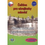 Čeština pro ukrajinsky mluvící A1-A2 (pro začátečníky a samouky) - Štěpánka Pařízková – Hledejceny.cz