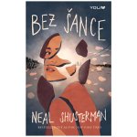 Bez šance - Shusterman Neal – Hledejceny.cz