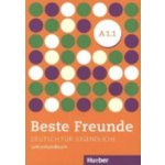 BESTE FREUNDE 1 A1/1 LEHRERHANDBUCH - kolektiv – Hledejceny.cz